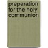 Preparation for the Holy Communion