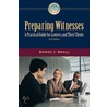 Preparing Witnesses, Third Edition door Daniel I. Small