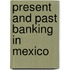 Present and Past Banking in Mexico