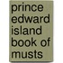 Prince Edward Island Book of Musts