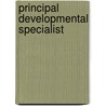 Principal Developmental Specialist by Jack Rudman