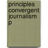 Principles Convergent Journalism P