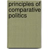 Principles Of Comparative Politics door William Roberts Clark