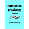 Principles Of Economics, Volume I. door Frank William Taussing