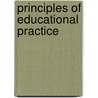 Principles Of Educational Practice door Paul Klapper