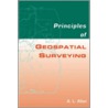 Principles Of Geospatial Surveying by Dr. Arthur L. Allan