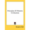 Principles of Western Civilization door Benjamin Kidd