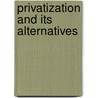 Privatization and Its Alternatives door Onbekend