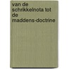 Van de schrikkelnota tot de Maddens-doctrine by Bart Maddens