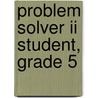 Problem Solver Ii Student, Grade 5 door McGraw-Hill