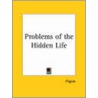 Problems Of The Hidden Life (1889) by Pilgrim