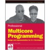 Professional Multicore Programming door Tracey Hughes