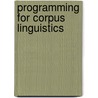 Programming For Corpus Linguistics door Oliver Mason