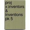 Proj X:inventors & Inventions Pk 5 door Tomy Bradman