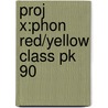 Proj X:phon Red/yellow Class Pk 90 door Onbekend