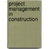 Project Management In Construction