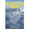 Ik was ooit piloot