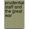 Prudential Staff And The Great War door H.E. Boisseau
