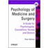 Psychology of Medicine and Surgery