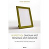 Respectvol omgaan met personen met dementie by Johan Abrahams