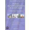 Public Administration In East Asia door Evan M. Berman