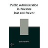 Public Administration In Palestine door Usamah Shahwan