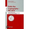 Public Key Cryptography - Pkc 2010 by Unknown