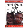 Puerto Ricans in the United States by Maria Perez Y. Gonzalez