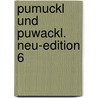 Pumuckl und Puwackl. Neu-Edition 6 door Ellis Kaut