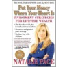 Put Your Money Where Your Heart Is door Natalie Pace