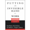 Putting The Invisible Hand To Work by Unknown