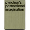 Pynchon's Postnational Imagination by Sascha Pöhlmann