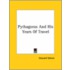 Pythagoras And His Years Of Travel