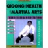 Qigong For Health And Martial Arts