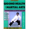 Qigong For Health And Martial Arts door Yang Jwing-Ming