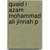 Quaid I Azam Mohammad Ali Jinnah P door Salim Al-din Quraish