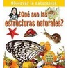 Que Son las Estructuras Naturales? door Bobbie Kalman