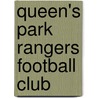 Queen's Park Rangers Football Club door Tony Williamson