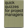 Quick Quizzes for Project Managers door Barbee Davis