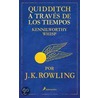 Quidditch a través de los tiempos by Joanne K. Rowling