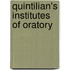 Quintilian's Institutes of Oratory