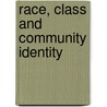 Race, Class And Community Identity by Mechthild Nagel