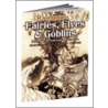 Rackham's Fairies, Elves & Goblins door Jeff Menges