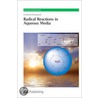 Radical Reactions in Aqueous Media door V. Tamara Perchyonok