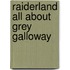 Raiderland All About Grey Galloway
