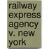 Railway Express Agency V. New York