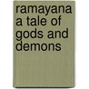 Ramayana a Tale of Gods and Demons door Ranchor Prime