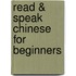 Read & Speak Chinese for Beginners