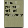 Read It Yourself School Dictionary by Unknown
