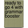 Ready to Go 4 with Grammar Booster door Joan M. Saslow